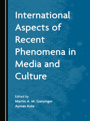 cover image of International Aspects of Recent Phenomena in Media and Culture